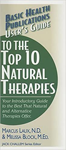 User's Guide to the Top Natural Therapies (Basic Health Publications Series) (Basic Health Publications User's Guide) indir