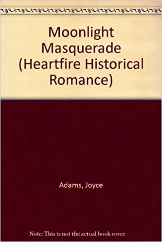 Moonlight Masquerade (Heartfire Historical Romance S.)