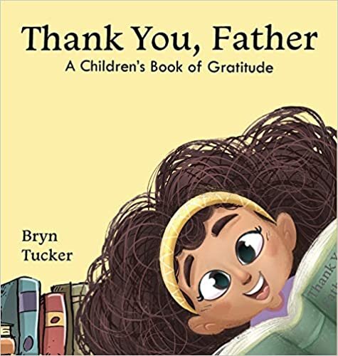 Thank You, Father: A Children's Book of Gratitude