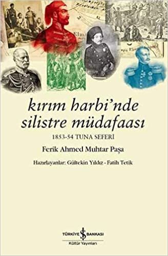 Kırım Harbi'nde Silistre Müdafaası: 1853-54 Tuna Seferi