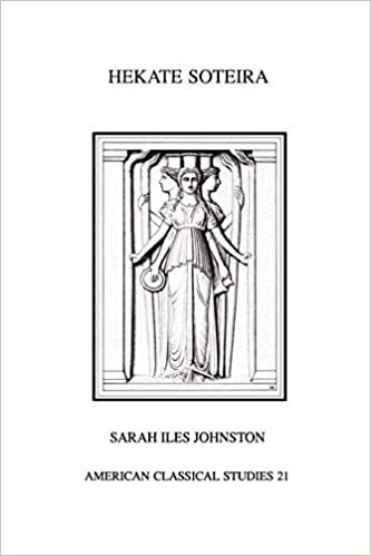 Hekate Soteira: A Study of Hekate's Roles in the Chaldean Oracles and Related Literature (Homage Series) (American Philological Association American Classical Studies Series, Band 21)