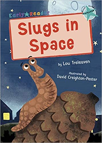 Slugs in Space: (Turquoise Early Reader) (Early Reader Turquoise) indir