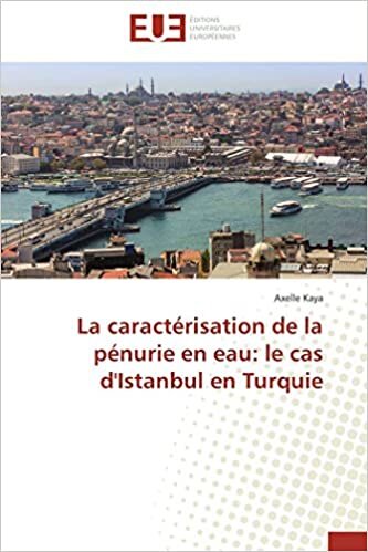 La caractérisation de la pénurie en eau: le cas d'Istanbul en Turquie (Omn.Univ.Europ.) indir