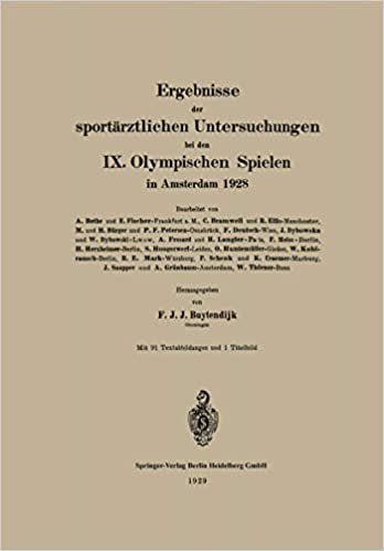 Ergebnisse Der Sportarztlichen Untersuchungen Bei Den IX. Olympischen Spielen in Amsterdam 1928