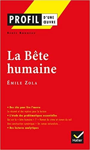 Profil d'une oeuvre: La bete humaine: Analyse littéraire de l'oeuvre (Profil (100))