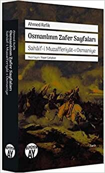 Osmanlının Zafer Sayfaları: Sahaif-i Muzafferiyat-ı Osmaniye