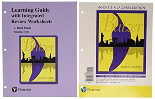 College Algebra, Books a la Carte Edition with Integrated Review and Worksheets Plus Mylab Math with Etext -- 24-Month Access Card Package