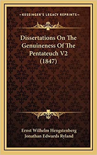 Dissertations On The Genuineness Of The Pentateuch V2 (1847)