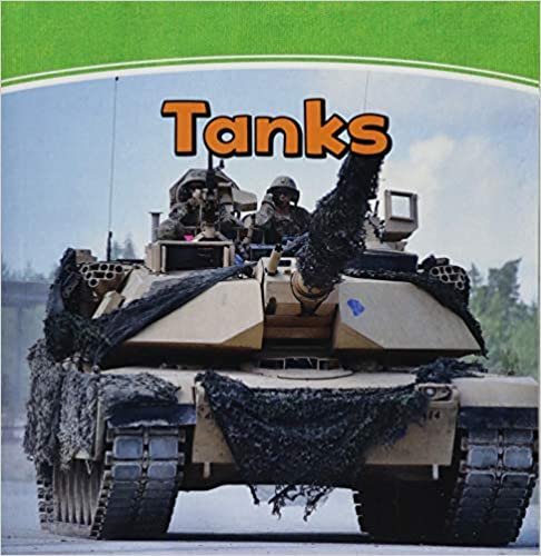 Mighty Military Machines: Tanks