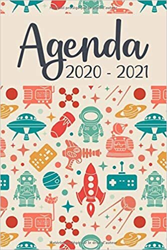 Agenda 2020-2021: Agenda Scolaire 2020 2021 | Agenda Scolaire Astronaute | Semainier et Journalier | Primaire, Collège et Lycée | une Page par Jour | ... Pour Garçon et Fille | Format A5, 250 Pages.