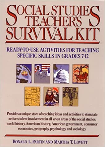 Social Studies Teachers Survival Kit: Ready to Use Activities for Teaching Specific Skills in Grades 7-12