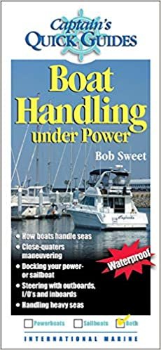 Boat Handling Under Power: A Captain's Quick Guide (Captain's Quick Guides)