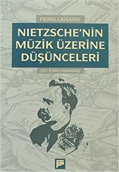 Nietzschenin Müzik Üzerine Düşünceleri
