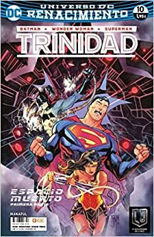Batman/Superman/Wonder Woman: Trinidad núm. 10 (Renacimiento)