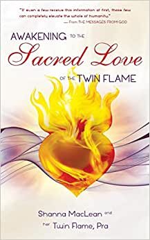 Awakening to the Sacred Love of the Twin Flame