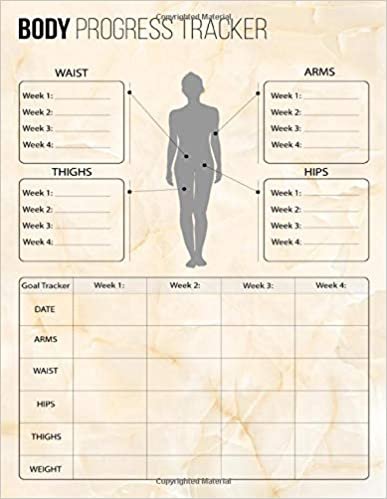 Body Progress Tracker: Body Progress Tracker Calendar, Weekly Body Measurements log book to track your weight loss progress , Size 8.5" x 11", 120 pages (Volume-23) indir