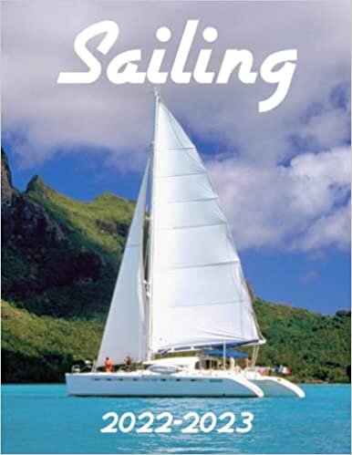 Sailing 2022 Calendar: Cute Gift Idea For Boat Lovers | Mini Planner Jan 2022 to Dec 2022 BONUS 6 Extra Months of 2023, Photos Collection indir