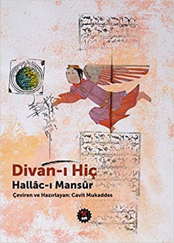 Divan-ı Hiç - Hallac-ı Mansur