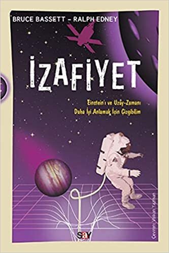 İzafiyet-Çizgi Bilim: Einstein’ı ve Uzay-Zamanı Daha iyi Anlamak İçin Çizgibilim