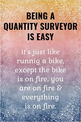 Quantity Surveyor: Quantity Surveyor Gifts - Funny Journal.