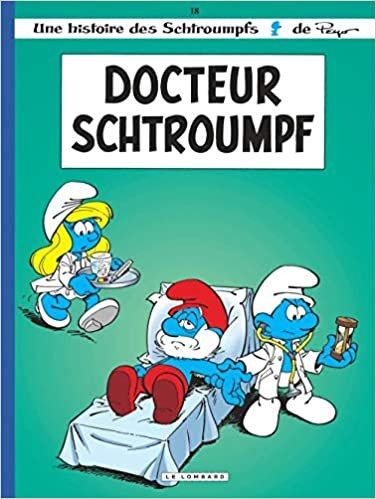 Les Schtroumpfs: Docteur Schtroumpf (LES SCHTROUMPFS (18))