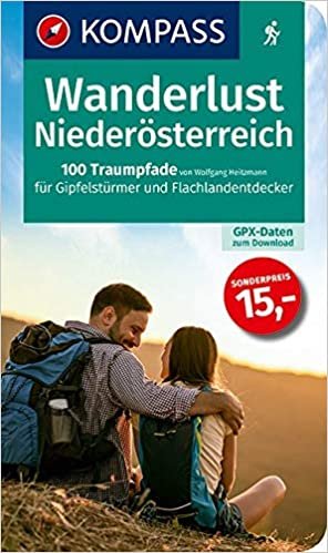 Wanderlust Niederösterreich: GPX-Daten zum Download. (KOMPASS Wander- und Fahrradlust, Band 1658)