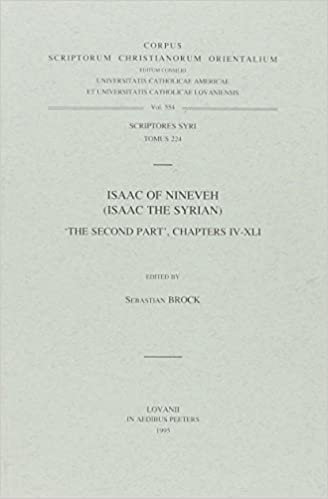 Isaac of Nineveh (Isaac the Syrian). 'the Second Part', Chapters IV-XLI: T. (Corpus Scriptorum Christianorum Orientalium)