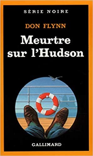 Meurtre Sur L Hudson (Serie Noire 1): A49048