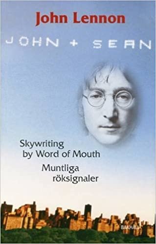 John Lennon: Skywrighting by Word of Mouth