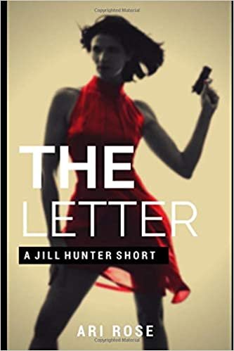 The Letter: A Jill Hunter Short (The Jill Hunter Short Story Series, Band 1)