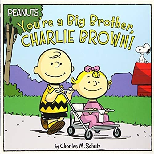You're a Big Brother, Charlie Brown! (Peanuts)