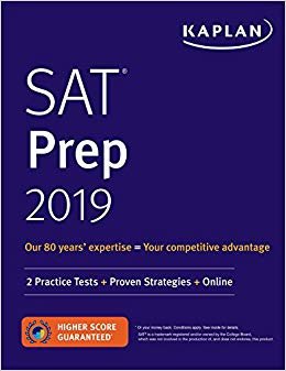 Kaplan SAT Prep 2019 : 2 Practice Tests + Proven Strategies + Online