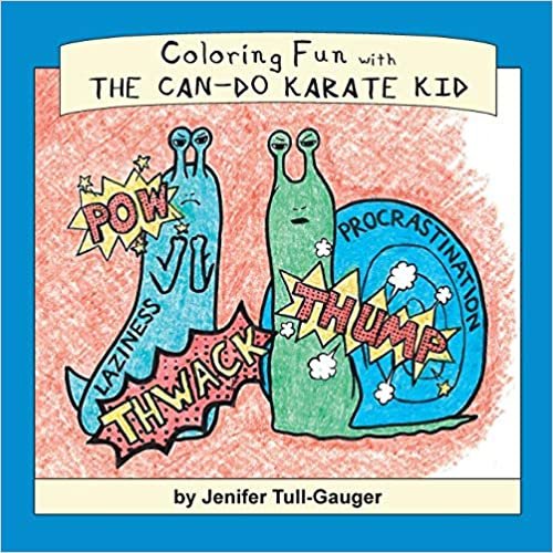 Coloring Fun with the Can-Do Karate Kid (Coloring Companions to Dojo Kun Character Books)