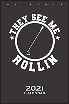 They See Me Rolling with my Hula Hoop Calendar 2021: Annual Calendar for Hula Hoop Friends
