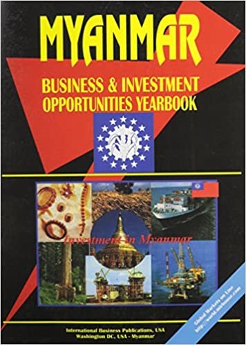 Myanmar Business & Investment Opportunities Yearbook