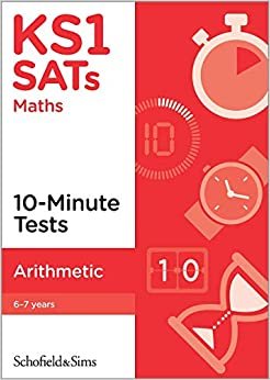 KS1 SATs Arithmetic 10-Minute Tests: Ages 6-7 (for the 2020 tests)