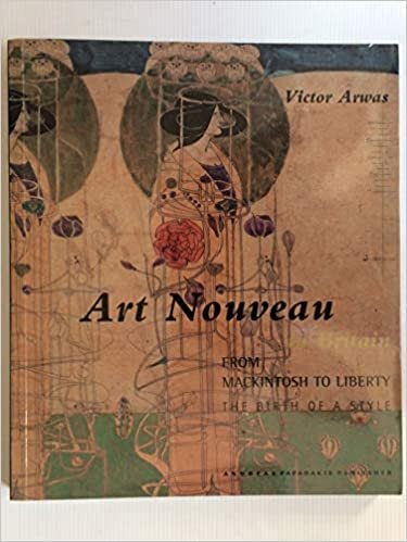 Art Nouveau from Mackintosh to Liberty: The Birth of a Style