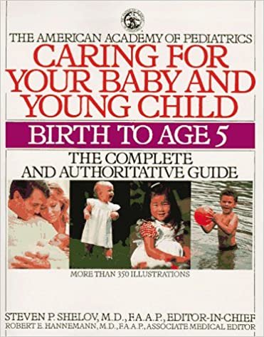 Caring for Your Baby and Young Children (The American Academy of Pediatrics)