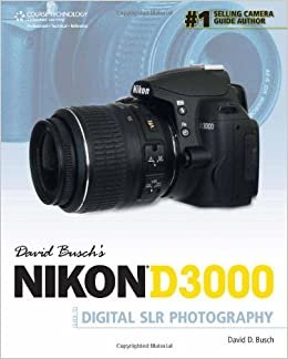 David Busch's Nikon D3000 Guide to Digital SLR Photography indir
