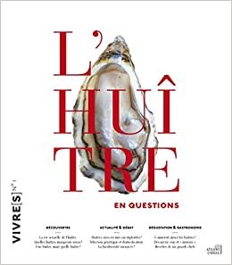 VIVRE(S) N°1 - L'HUITRE EN QUESTIONS (LES ATELIERS D'ARGOL)