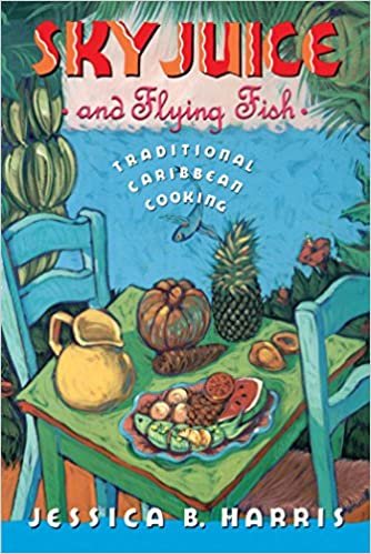 Sky Juice and Flying Fish: Traditional Caribbean Cooking: Tastes Of A Continent