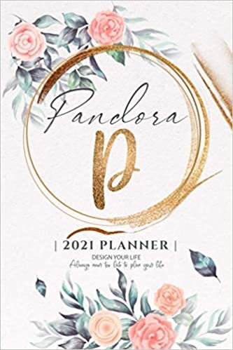 Pandora 2021 Planner: Personalized Name Pocket Size Organizer with Initial Monogram Letter. Perfect Gifts for Girls and Women as Her Personal Diary / ... to Plan Days, Set Goals & Get Stuff Done.