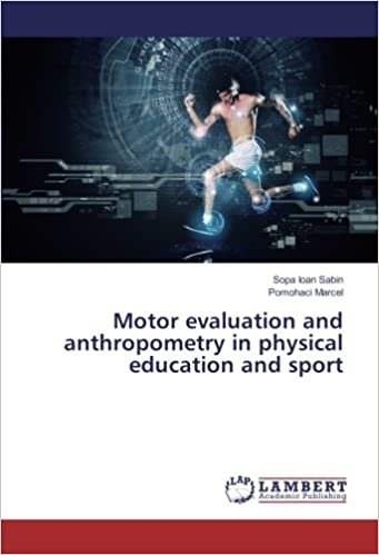 indir   Motor evaluation and anthropometry in physical education and sport tamamen