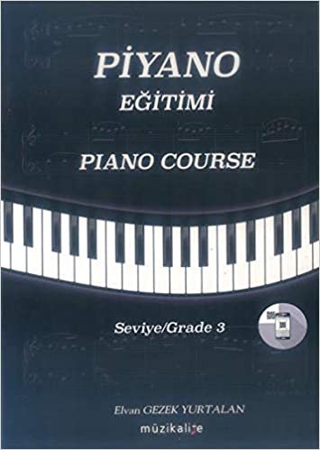 Piyano Eğitimi-Piano Course: Seviye / Grade 3