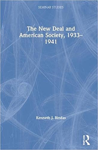 The New Deal and American Society, 1933-1941 (Seminar Studies)