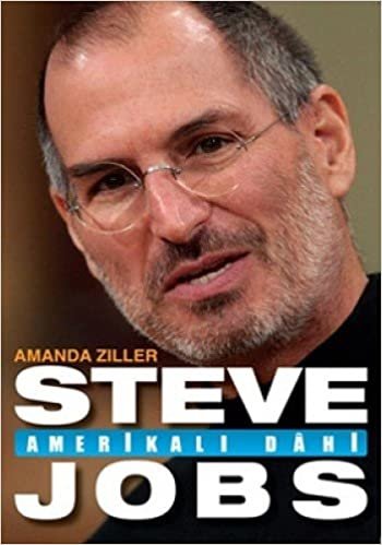 Steve Jobs - Amerikalı Dahi