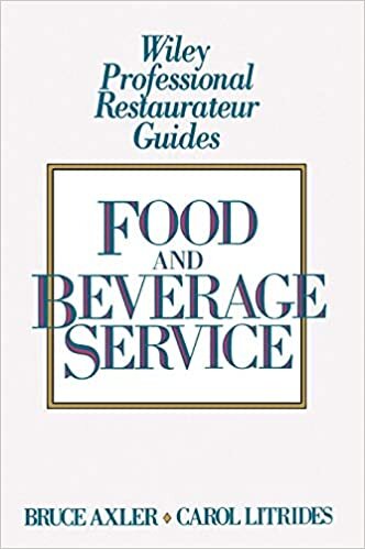 Food and Beverage Service (Wiley Professional Restauranteur Guides) indir