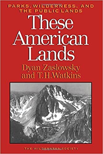 These American Lands: Parks, Wilderness, and the Public Lands