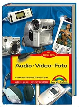 Audio, Video, Foto mit Windows XP Media Center, m. DVD