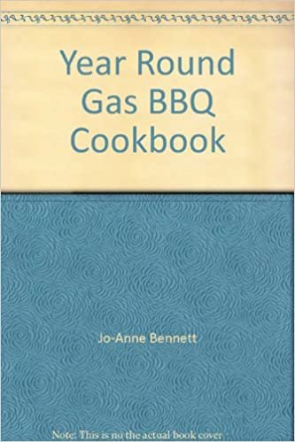 Year Round Gas BBQ Cookbook